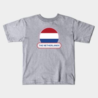 The Netherlands Country Badge - The Netherlands Flag Kids T-Shirt